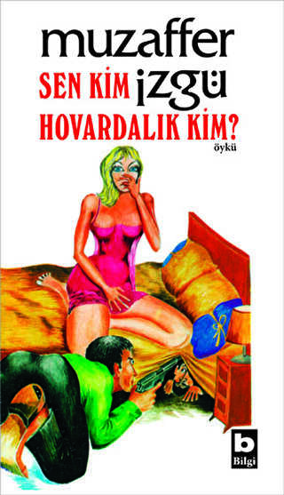 Sen Kim Hovardalık Kim?