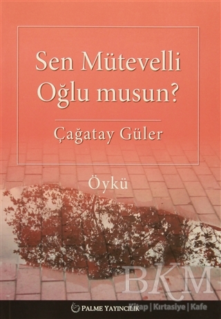 Sen Mütevelli Oğlu Musun?