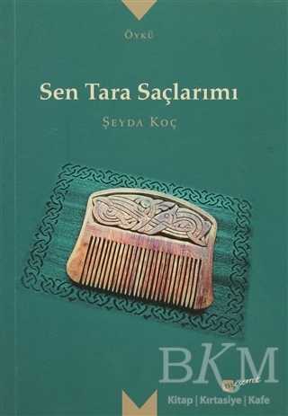 Sen Tara Saçlarımı