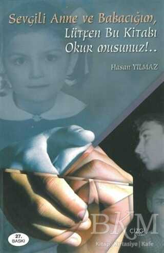 Sevgili Anne ve Babacığım Lütfen Bu Kitabı Okur Musunuz!.. kapağı