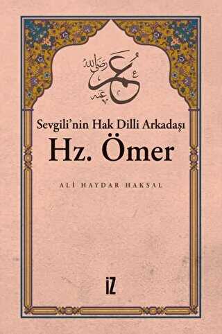 Sevgili’nin Hak Dilli Arkadaşı Hz. Ömer kapağı