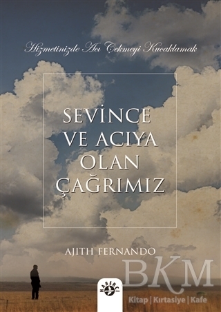 Sevince ve Acıya Olan Çağrımız kapağı