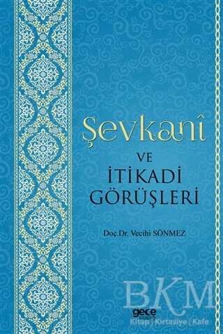 Şevkani ve İtikadi Görüşleri