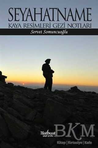 Seyahatname: Kaya Resimleri Gezi Notları kapağı