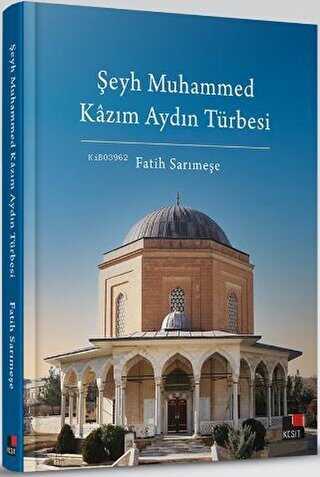 Şeyh Muhammed Kazım Aydın Türbesi kapağı