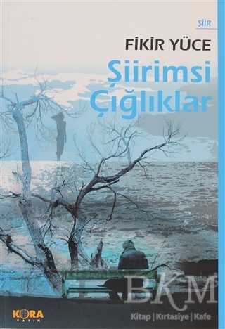 Şiirimsi Çığlıklar