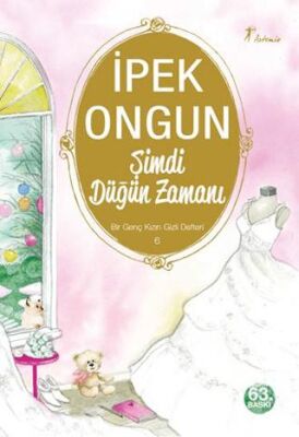 Şimdi Düğün Zamanı - Bir Genç Kızın Gizli Defteri 6