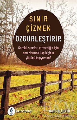Sınır Çizmek Özgürleştirir kapağı