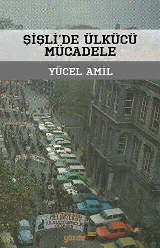 Şişli`de Ülkücü Mücadele kapağı