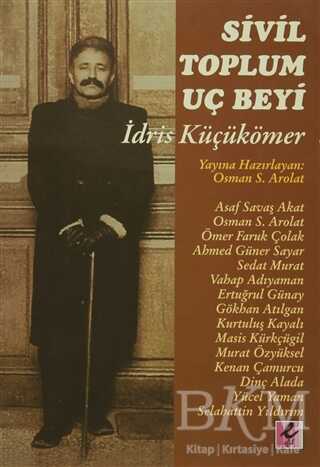 Sivil Toplum Uç Beyi İdris Küçükömer