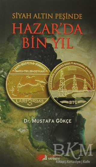 Siyah Altın Peşinde Hazar’da Bin Yıl