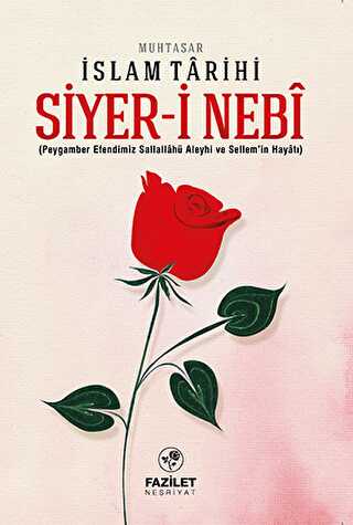Muhtasar İslam Tarihi: Siyer-i Nebi