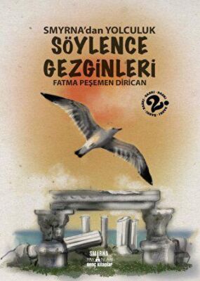 Smyrna`dan Yolculuk - Söylence Gezginleri 1 kapağı