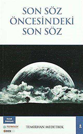 Son Söz Öncesindeki Son Söz