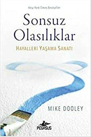 Sonsuz Olasılıklar Hayalleri Yaşama Sanatı
