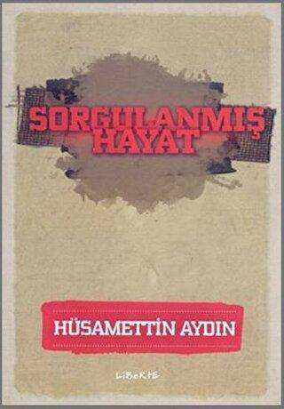 Sorgulanmış Hayat
