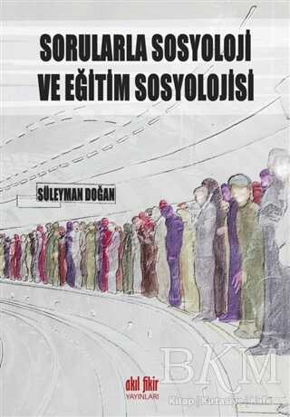 Sorularla Sosyoloji ve Eğitim Sosyolojisi kapağı