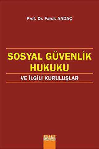 Sosyal Güvenlik Hukuku Ve İlgili Kuruluslar
