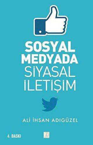 Sosyal Medyada Siyasal İletişim kapağı