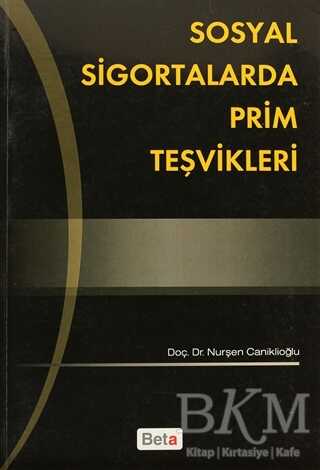 Sosyal Sigortalarda Prim Teşvikleri