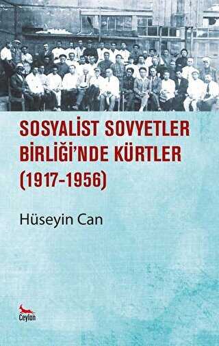 Sosyalist Sovyetler Birliğinde Kürtler 1917 - 1956 kapağı