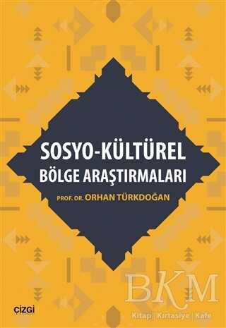 Sosyo - Kültürel Bölge Araştırmaları