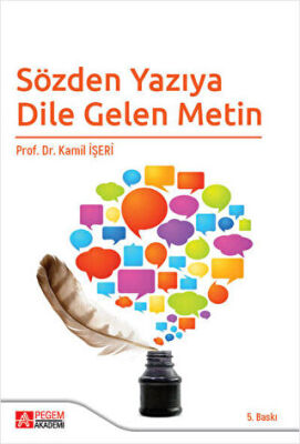 Sözden Yazıya Dile Gelen Metin