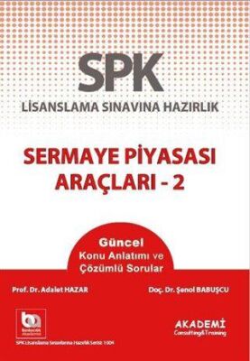 Akademi Consulting Training SPK Lisanslama Sınavına Hazırlık Sermaye Piyasası Araçları - 2