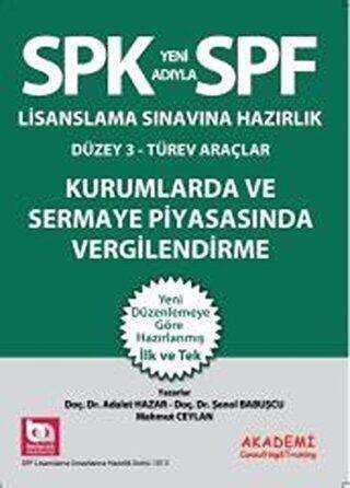 Akademi Consulting Training SPK Lisanslama Sınavına Hazırlık Kurumlarda ve Sermaye Piyasasında Vergilendirme