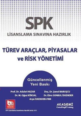 Akademi Consulting Training SPK Lisanslama Sınavına Hazırlık Türev Araçlar, Piyasalar ve Risk Yönetimi