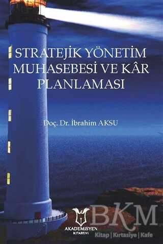 Stratejik Yönetim Muhasebesi ve Kar Planlaması kapağı