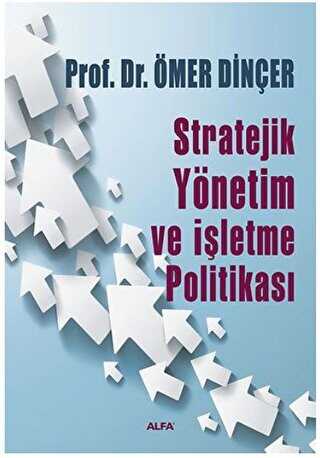 Stratejik Yönetim ve İşletme Politikası