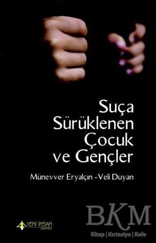 Suça Sürüklenen Çocuk ve Gençler