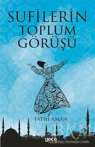 Sufilerin Toplum Görüşü