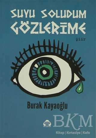 Suyu Soludum Gözlerime