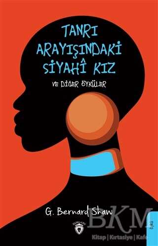 Tanrı Arayışındaki Siyahi Kız ve Diğer Öyküler kapağı