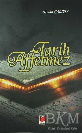 Tarih Affetmez