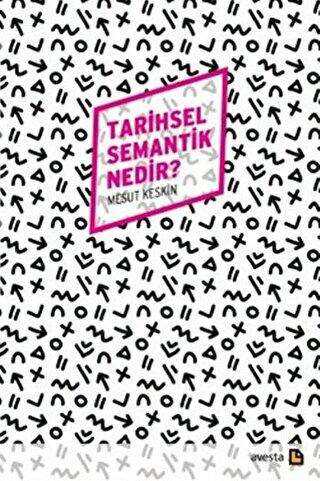 Tarihsel Semantik Nedir?