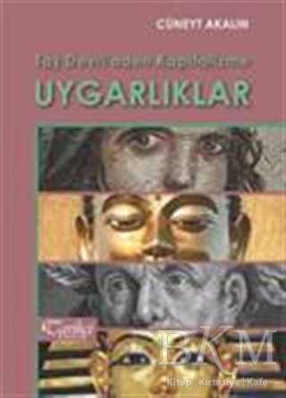 Taş Devri`nden Kapitalizme Uygarlıklar