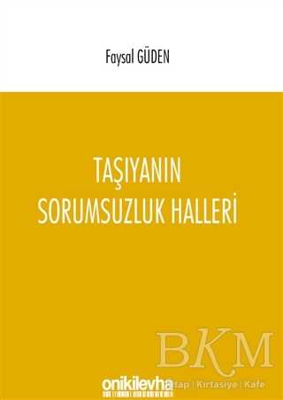 Taşıyanın Sorumsuzluk Halleri