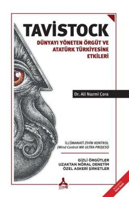 Tavistock - Dünyayı Yöneten Örgüt ve Atatürk Türkiyesine Etkileri kapağı