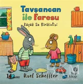 Tavşancan ile Faresu - Küçük Su Birikintisi