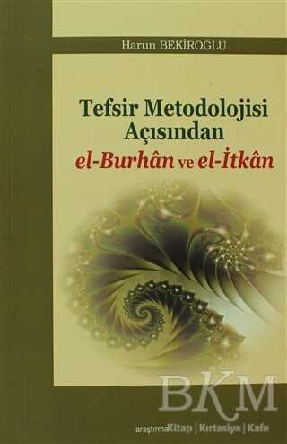 Tefsir Metodolojisi Açısından el-Burhan ve el-İtkan