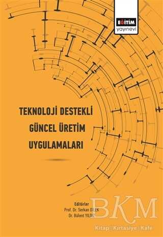 Teknoloji Destekli Güncel Üretim Uygulamaları kapağı