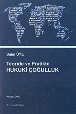 Teoride ve Pratikte Hukuki Çoğulluk