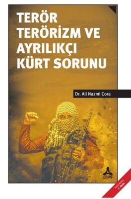 Terör Terörizm ve Ayrılıkçı Kürt Sorunu kapağı