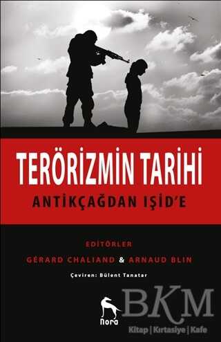 Terörizmin Tarihi : Antikçağdan Işid’e