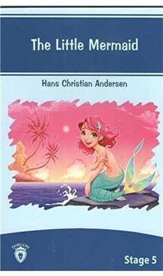 The Little Mermaid İngilizce Hikayeler Stage 5