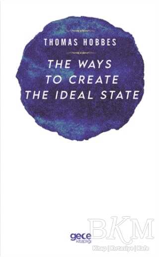 The Ways to Create the İdeal State kapağı