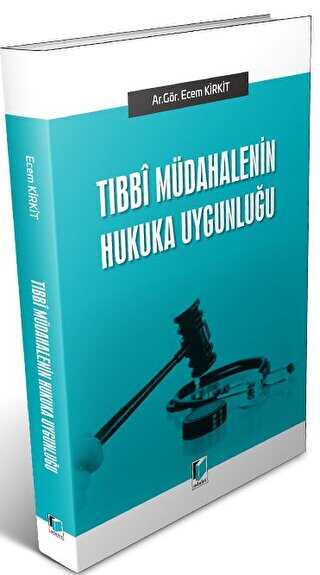 Tıbbi Müdahalenin Hukuka UYgunluğu